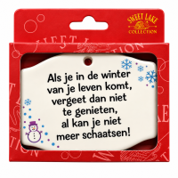 Sweet Lake Collection Spreuk Tegel Magneet "In de winter van je leven"